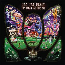 The Tea Party : The Ocean at the End
